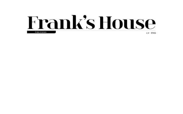 Frank`k žurnāls, Frank`s House, SIA